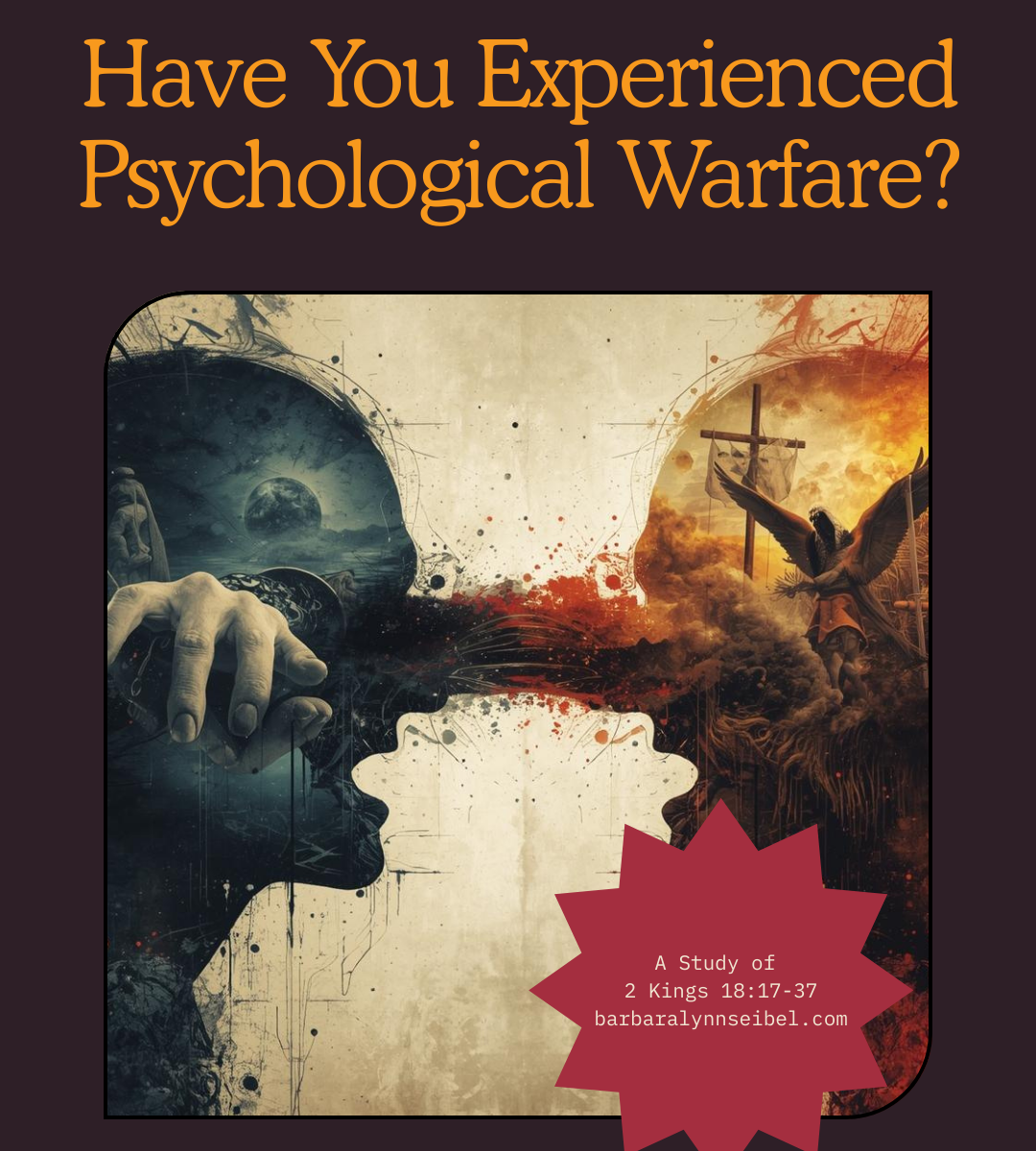 Have You Experienced Psychological Warfare? | A Study of 2 Kings 18:17-37