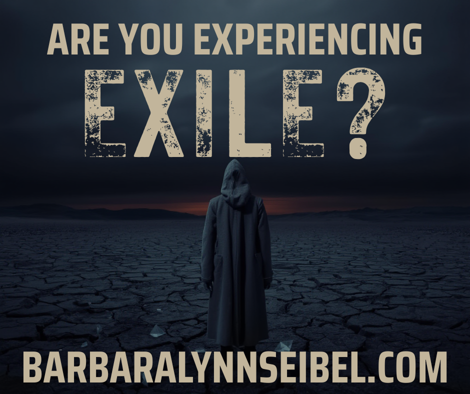 Are You Experiencing Exile?